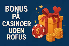 Opdag Fantastiske Casino Uden ROFUS med Free Spins Opdag Fantastiske Casino Uden ROFUS med Free Spins